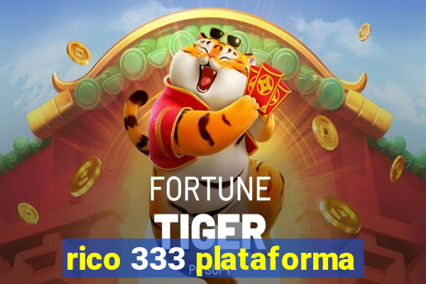 rico 333 plataforma